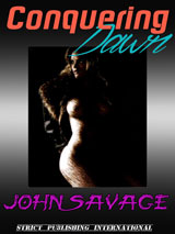 Conquering Dawn by John Savage
