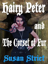 Hairy Peter and The Corset of Fur by Susan Strict