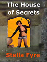 The House of Secrets by Stella Fyre