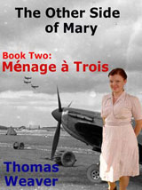 The Other Side of Mary: 2. Menage a Trois by Thomas Weaver