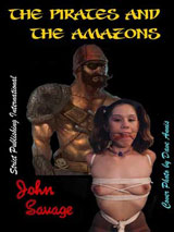 The Pirates and The Amazons by John Savage