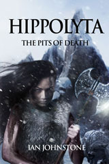 Hippolyta: The Pits of Death by Ian Johnstone