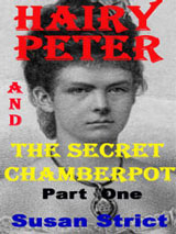 Hairy Peter and The Secret Chamberpot part one by Susan Strict