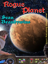 Rogue Planet by Sean Brandywine